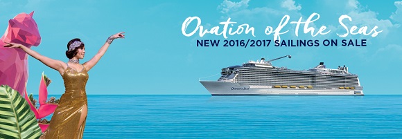 Ovation of the Seas new 2016/2017 sailings on sale here!